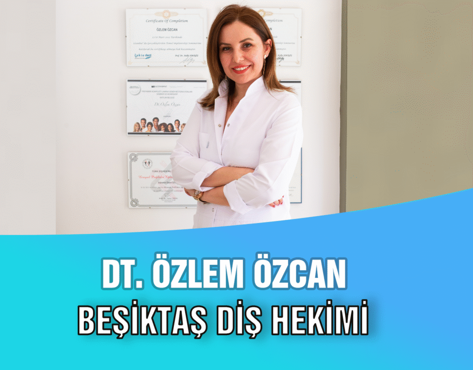beşiktaş diş hekimi