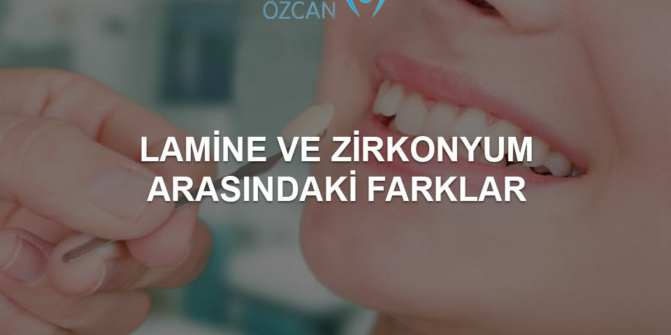 lamine ve zirkonyum farkları