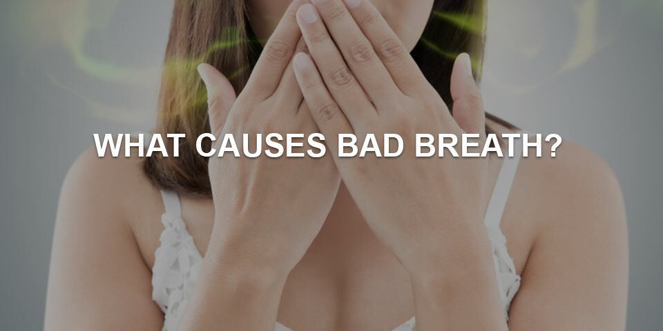 what causes bad breath
