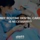 routine dental care