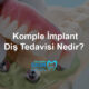 komple implant