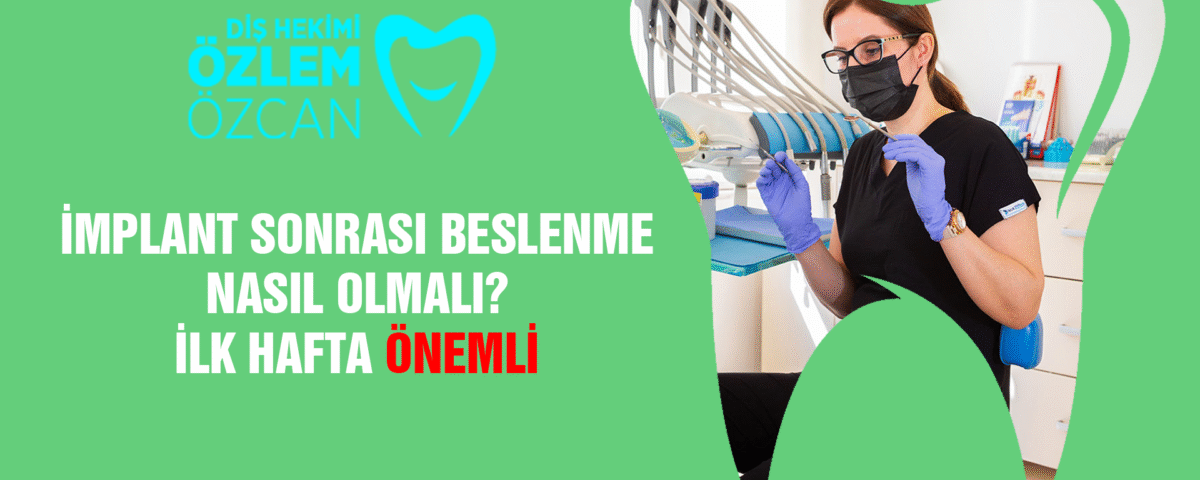 İmplant Sonrası Beslenme