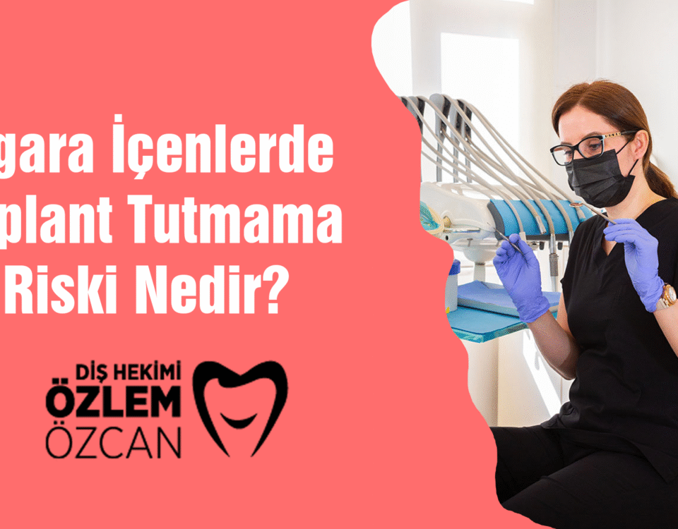 Sigara İçenlerde İmplant Tutmama Riski Nedir