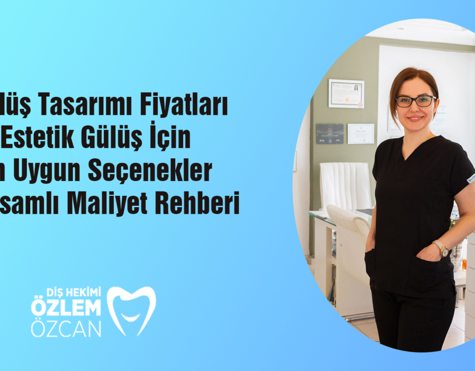 gülüş tasarımı fiyatları