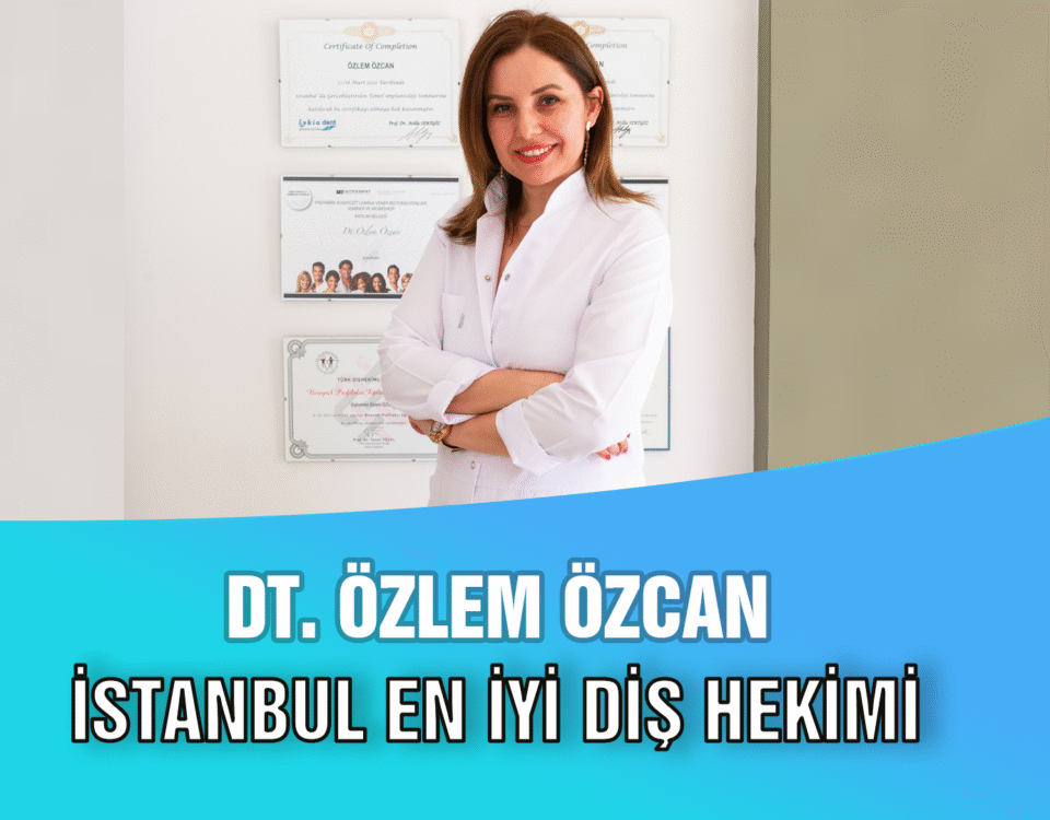 istanbul en iyi diş hekimi