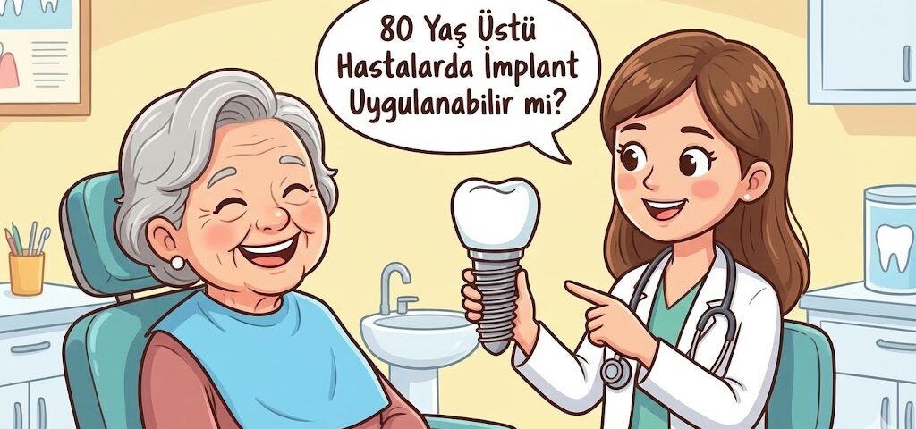 80 Yaş Üstü Hastalarda İmplant Uygulanabilir mi