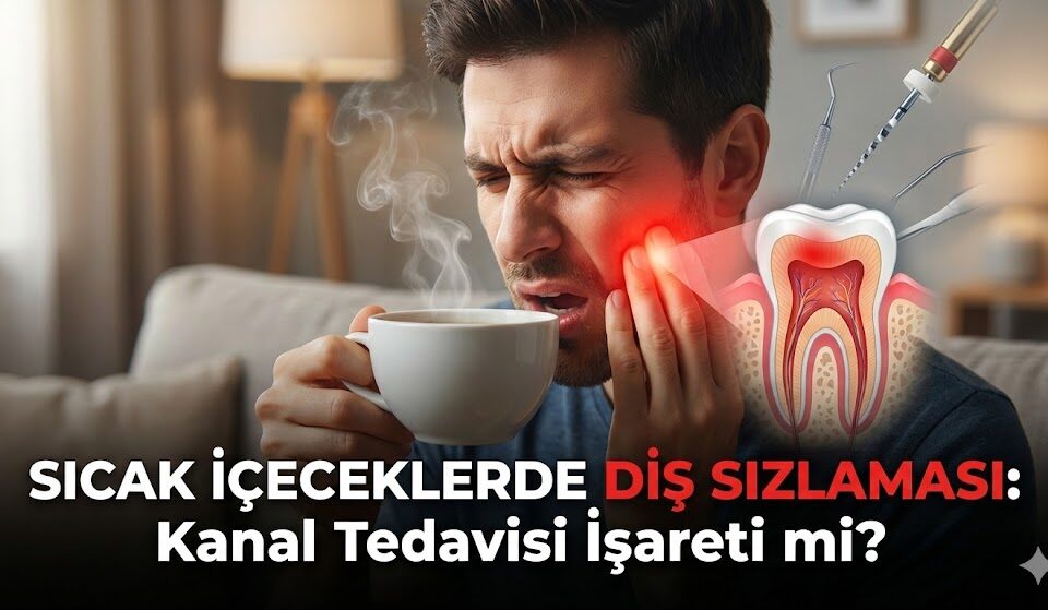 sıcak içeceklerde diş sızlaması